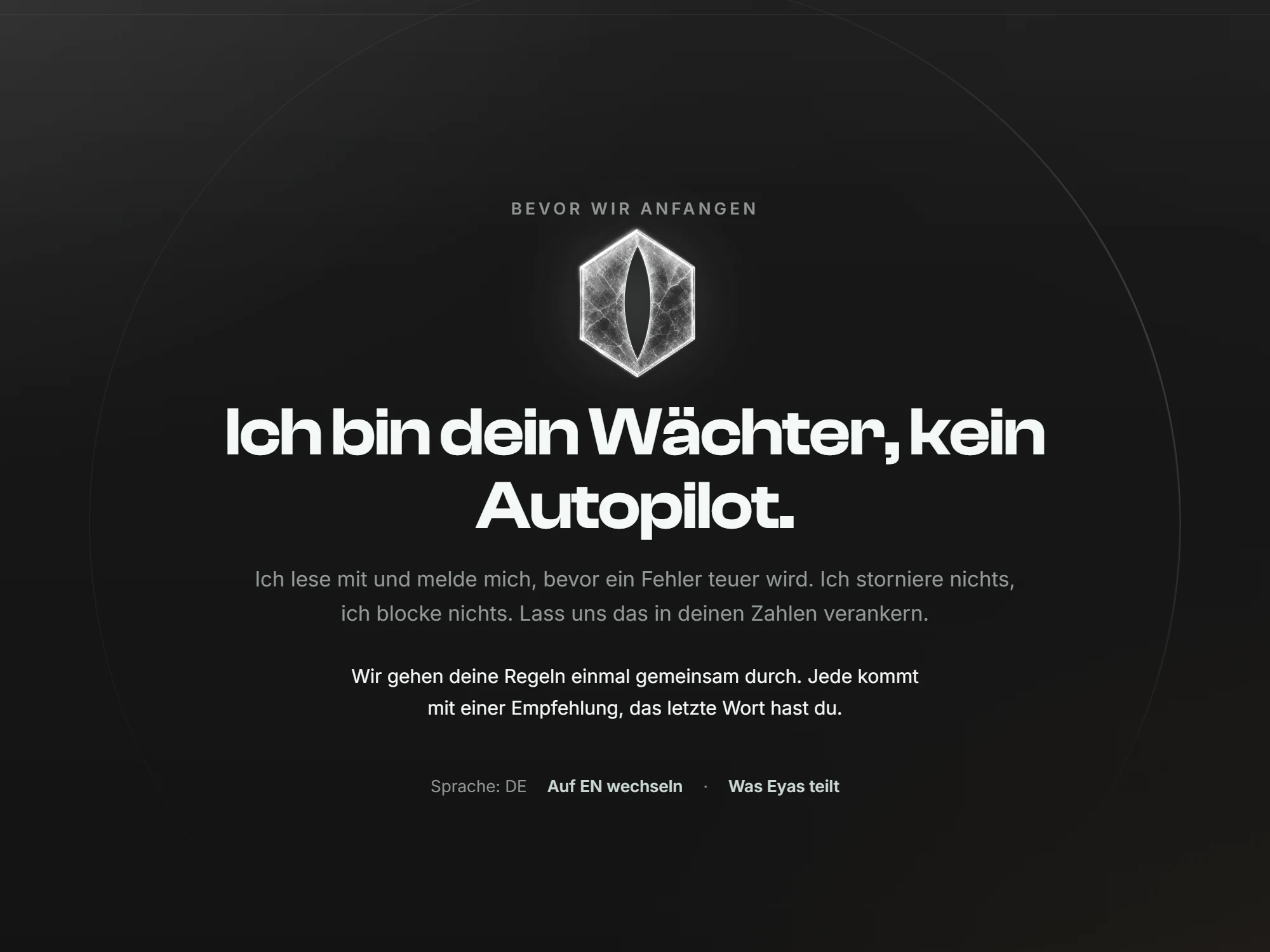 Erststart der Eyas-App: „Ich bin dein Wächter, kein Autopilot.“